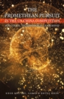 Image for THE PROMETHEAN PURSUIT IN THE US-CHINA COMPETITION FOR GLOBAL TECHNOLOGICAL LEADERSHIP