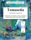 Image for Tomasena Large Print : Outpouring of dreams, visions, prophecy and miracles with Holy Spirit Power