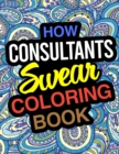 Image for How Consultants Swear Coloring Book