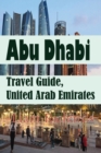 Image for Abu Dhabi Travel Guide, United Arab Emirates