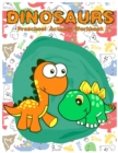 Image for Dinosaurs Preschool Activity Workbook : A Gorgeous Dinosaur Activity Book For Kids Ages 4-8 Fun Kid Workbook Game For Learning, Coloring, Number Tracing and More