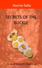 Image for Secrets of the buckle  : a tale of Grandad&#39;s magic dust