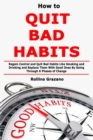 Image for How to Quit Bad Habits