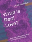 Image for What Is Real Love?