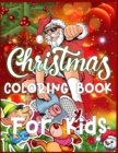 Image for Christmas Coloring Book For Kids : christmas coloring books for kids Best Christmas Gift For Kids