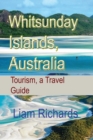 Image for Whitsunday Islands, Australia : Tourism, a Travel Guide