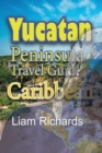 Image for Yucatan Peninsula Travel Guide, Caribbean
