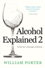 Image for Alcohol Explained 2