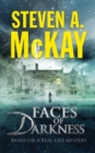 Image for Faces of Darkness : Based On A Real-Life Mystery
