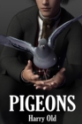 Image for Pigeons : A Story of Obsession and Dark Magic