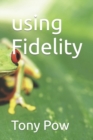 Image for using Fidelity