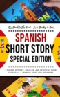 Image for Spanish Short Story Special Edition : 12 Murder Mystery, Thriller, and Detective Short Stories, 30 Spanish Jokes for Beginners (2 manuscripts in 1)