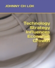 Image for Technology Strategy Influences Economic Growth