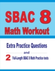 Image for SBAC 8 Math Workout : Extra Practice Questions and Two Full-Length Practice SBAC Math Tests