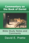 Image for Commentary on the Book of Daniel : Bible Study Notes and Comments
