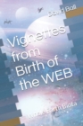Image for Vignettes from Birth of the WEB : Whole Earth Biota