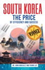 Image for South Korea : The Price of Efficiency and Success