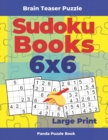 Image for Brain Teaser Puzzle - Sudoku Books 6x6 Large Print