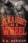 Image for Straight as a Wheel - Smoke Valley MC