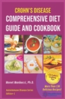 Image for Crohn&#39;s Disease Comprehensive Diet Guide and Cook Book : More Than130 Recipes and 75 Essential Cooking Tips For Crohn&#39;s Patients
