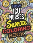 Image for How ICU Nurses Swear Coloring Book