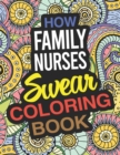 Image for How Family Nurses Swear Coloring Book