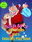 Image for Santa&#39;s Christmas Kid&#39;s Coloring Play Book
