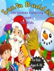 Image for Santa Buddies Chrismas Coloring Book for Kids