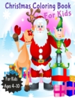 Image for Christmas Coloring Book for Kids : Coloring Book for Kids, Coloring Activity Book for Kids, Coloring Play Book for Kids, Christmas Coloring Book for Kids of Ages 4-10 (Perfect Christmas gift item for 
