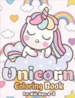 Image for Unicorn Coloring Book for Kids Ages 4-8 : Magical Unicorn Coloring Books for Girls, Fun and Beautiful Coloring Pages Birthday Gifts for Kids