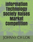 Image for Information Technology Society Raises Market Competition