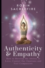 Image for Authenticity &amp; Empathy : How to Develop the Ability to Love, Control Our Emotions and Feel Compassion