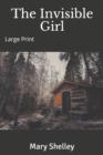 Image for The Invisible Girl : Large Print