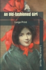 Image for An Old-fashioned Girl : Large Print