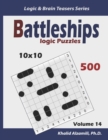 Image for Battleships Logic Puzzles : 500 Puzzles (10x10): keep Your Brain Young