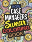 Image for How Case Managers Swear Coloring Book