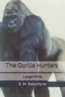 Image for The Gorilla Hunters