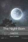 Image for The Night-Born : Large Print