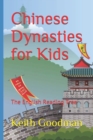 Image for Chinese Dynasties for Kids : The English Reading Tree