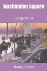 Image for Washington Square : Large Print