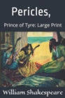 Image for Pericles, Prince of Tyre : Large Print