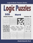 Image for Logic Puzzles : 500 Hard Adults Puzzles (Sudoku, Kakuro, Hitori, Minesweeper, Masyu, Suguru, Binary Puzzle, Slitherlink, Futoshiki, Fillomino)