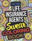 Image for How Life Insurance Agents Swear Coloring Book : A Life Insurance Agent Coloring Book