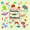Image for Counting with Dinosaurs! : A Fun Interactive Book for Kids, A Picture Puzzle, Numbers, Shapes, Counting, Number Puzzles, Numbers 1-10 for kids ages 2-4