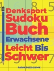 Image for Denksport Sudoku Buch Erwachsene Leicht Bis Schwer : Denkspiele Fur erwachsene - Ratselbuch Fur Erwachsene