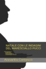 Image for Natale Con Le Indagini del Maresciallo Pucci