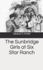 Image for The Sunbridge Girls at Six Star Ranch