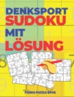 Image for Denksport Sudoku Mit Loesung : Denkspiele Fur Erwachsene - Ratselbuch Fur Erwachsene