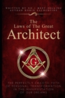 Image for The Laws of the Great Architect : The Perfectly Chaotic Path of Personal Transformation in the Manifestation of Our Dreams