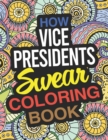 Image for How Vice Presidents Swear Coloring Book
